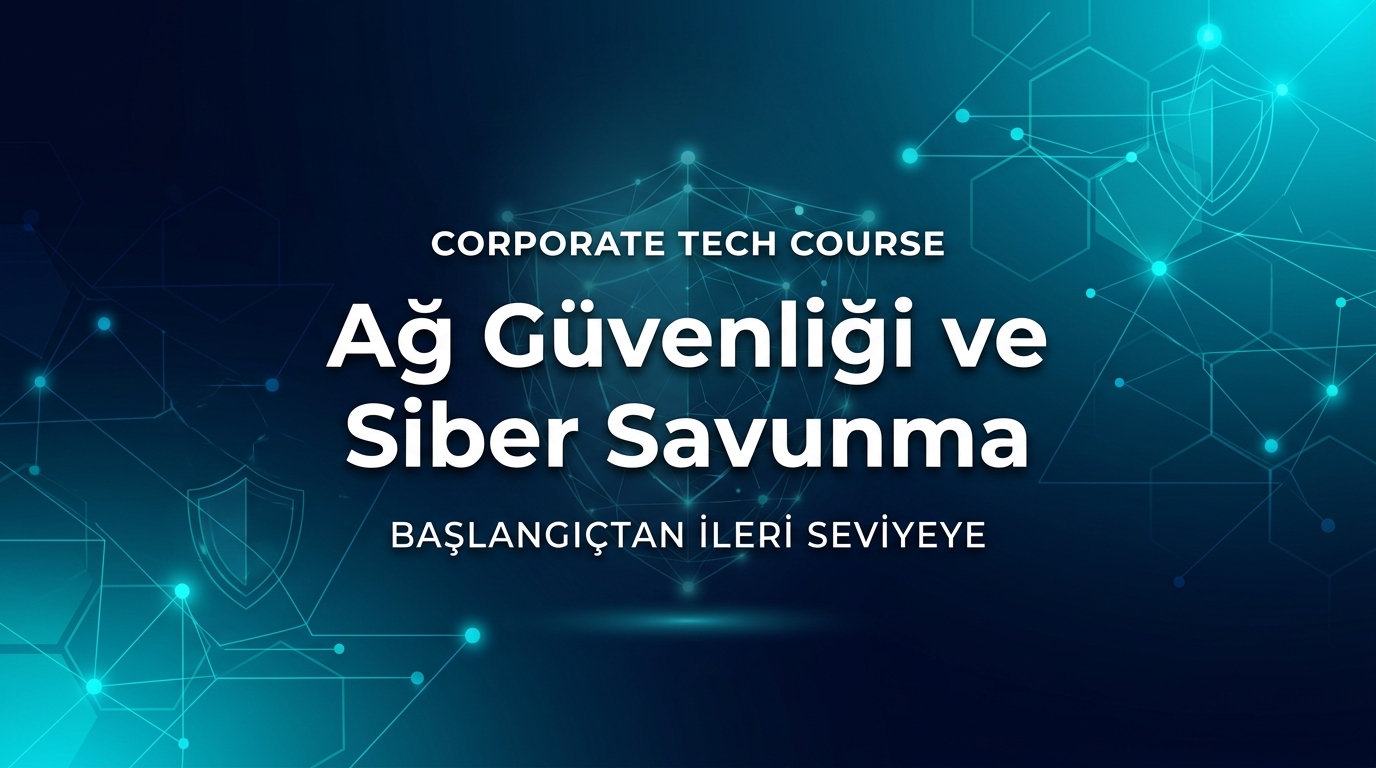 Ağ Güvenliği ve Siber Savunma