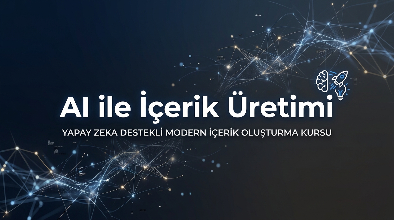 Yapay Zeka ile İleri İçerik Üretimi